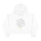 Crop Hoodie with Inspirational Quote, Comfortable Sweatshirt, Gift for Her, Relaxed Fashion, Daily Wear, Positive Affirmation