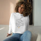Crop Hoodie with Inspirational Quote, Comfortable Sweatshirt, Gift for Her, Relaxed Fashion, Daily Wear, Positive Affirmation